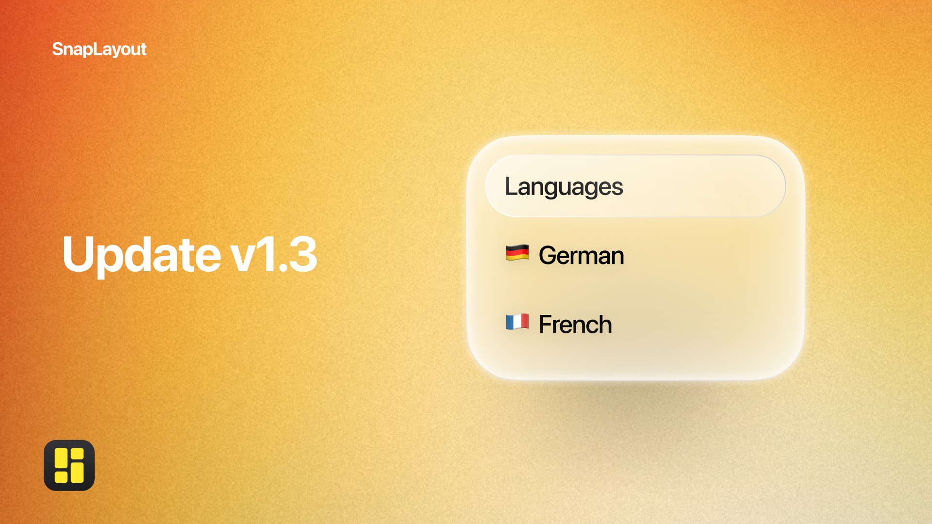 SnapLayout v1.3 update — French and German language support added